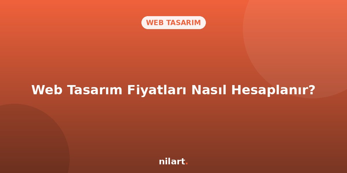 Profesyonel Web Tasarım Fiyatları Nasıl Hesaplanır?