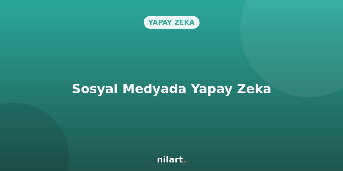 Sosyal Medya Yönetiminde Yapay Zeka İle Zaman Kazanma